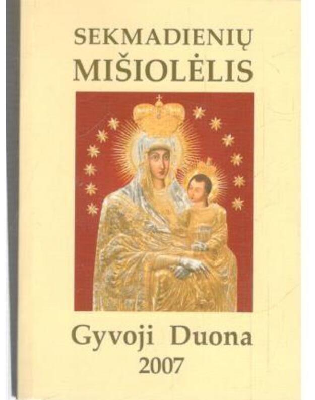Sekmadienių mišiolėlis. Gyvoji duona 2007 - Palendrių šv. Benedikto vienuolynas