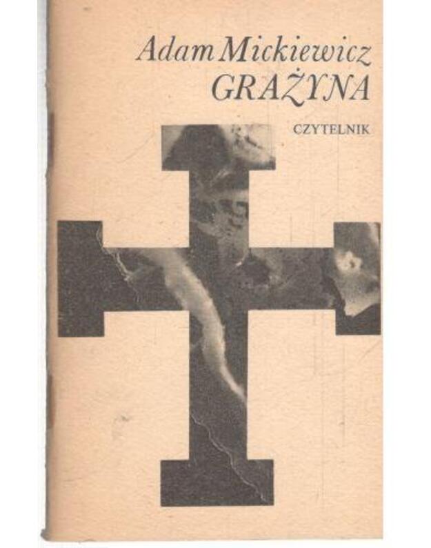 Gražyna. Powiešč litewska - Mickiewicz Adam