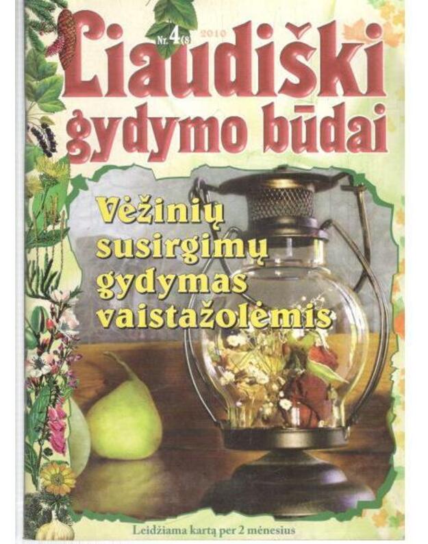 Liaudiški gydymo būdai 4 (8) / 2010 - Varikozinis venų išsiplėtimas