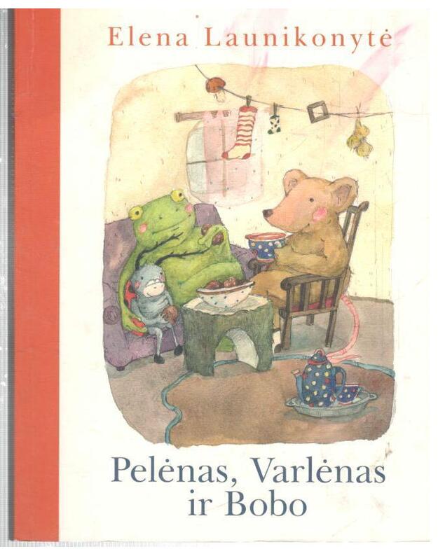 Pelėnas, Varlėnas ir Bobo - Launikonytė Elena
