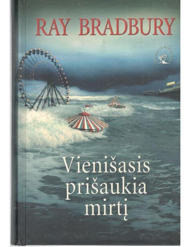 Vienišasis prišaukia mirtį - Bradbury Ray 