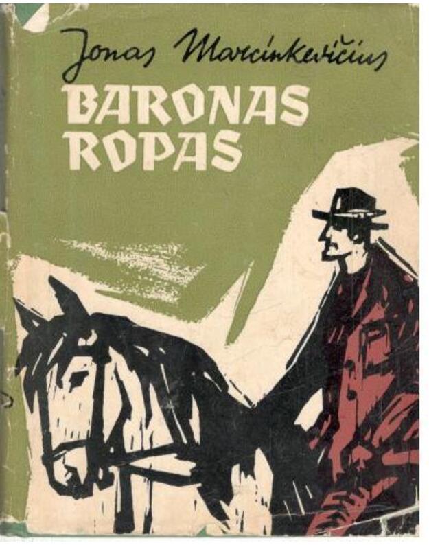 Baronas Ropas - Marcinkevičius Jonas