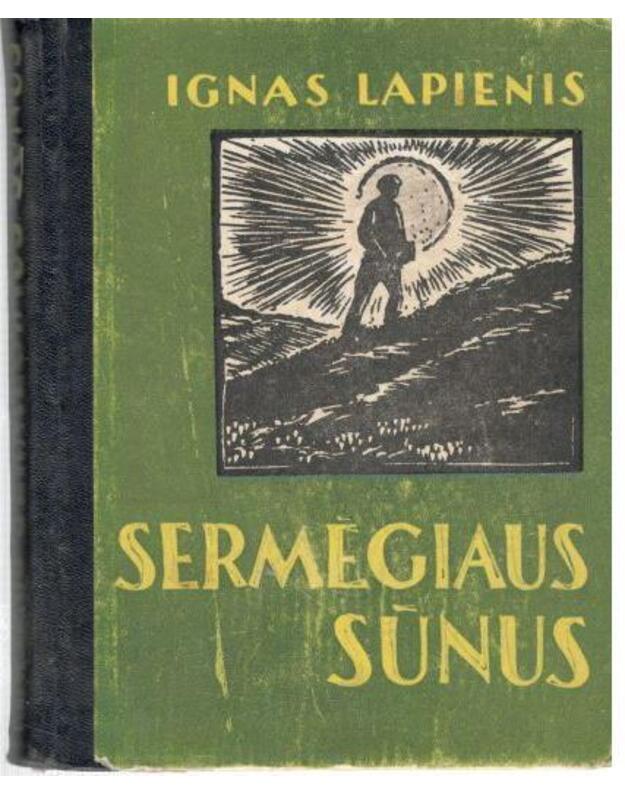 Sermėgiaus sūnus - Ignas Lapienis