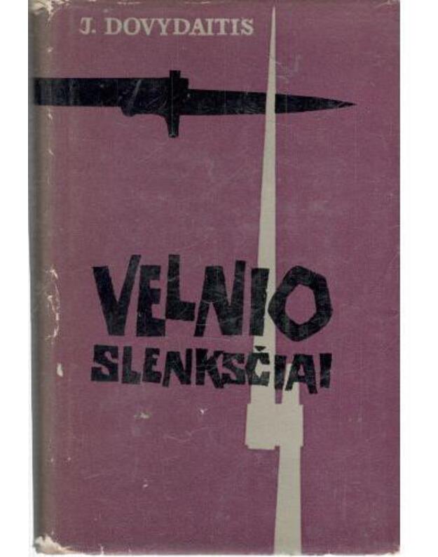 Velnio slenksčiai. Apysaka - Dovydaitis Jonas