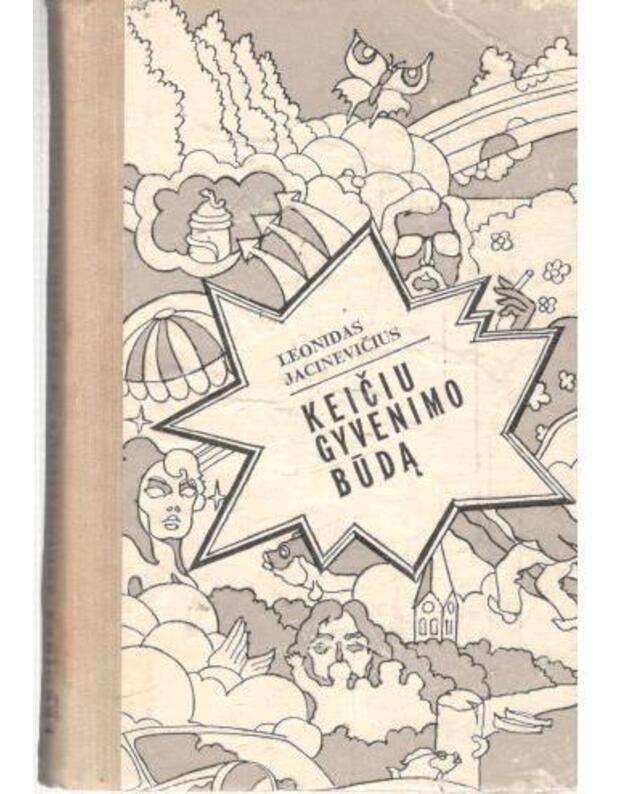Keičiu gyvenimo būdą. Apysaka-groteskas - Jacinevičius Leonidas