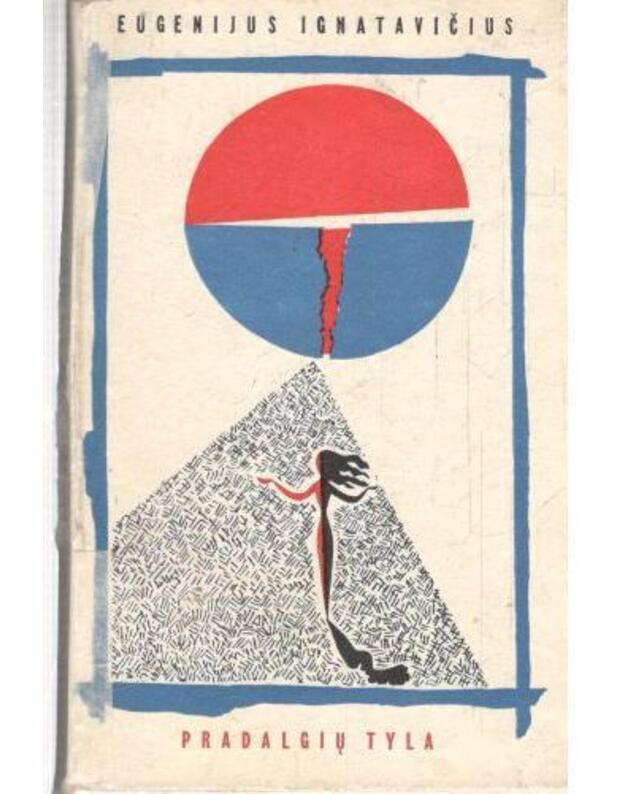 Pradalgių tyla - Ignatavičius Eugenijus