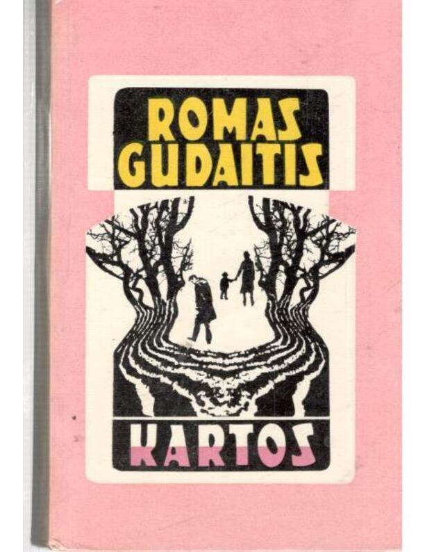 Kartos. Romanas - Gudaitis Romas 