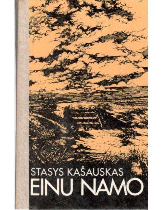Einu namo. Meninė publicistika - Kašauskas Stasys 