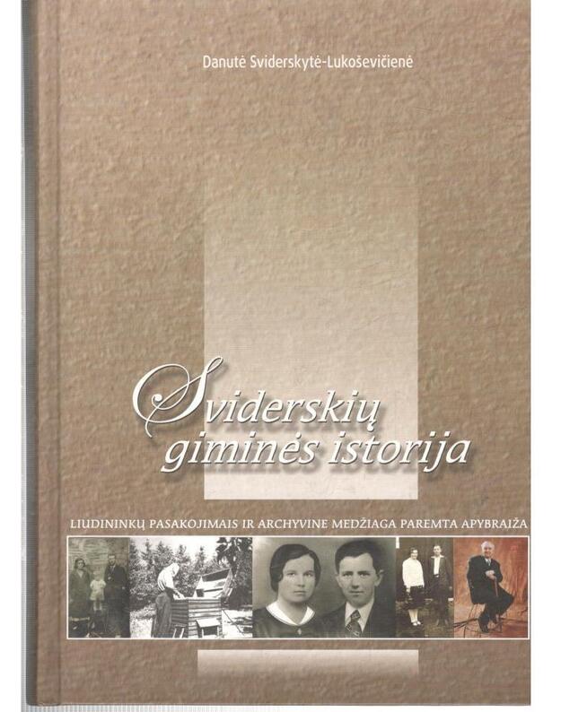 Sviderskių giminės istorija - Sviderskytė-Lukoševičienė Danutė