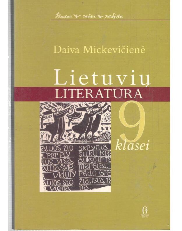 Lietuvių literatūra 9 klasei / Skaitau, rašau, pažįstu - Daiva Mickevičienė