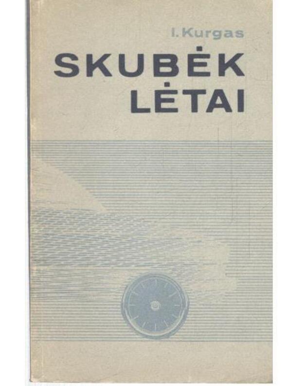Skubėk lėtai - Kurgas Ingmar