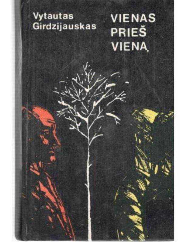 Vienas prieš vieną / Apsakymai ir apysaka - Girdzijauskas Vytautas