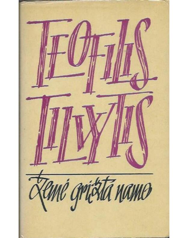 Žemė grįžta namo - Tilvytis Teofilis 