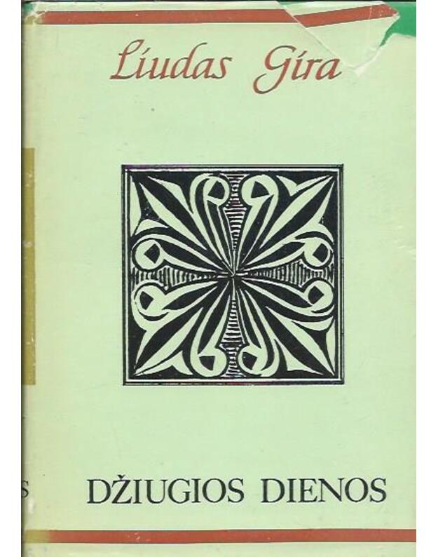 Džiugios dienos. Poezija 1940-1946 - Gira Liudas 