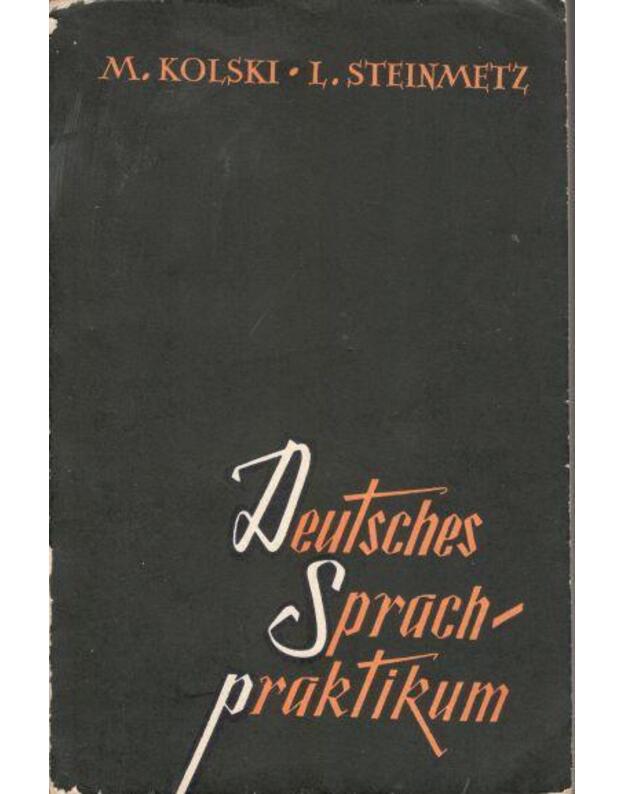 Deutsches sprach praktikum - Kolsko M., Steinmetz L.