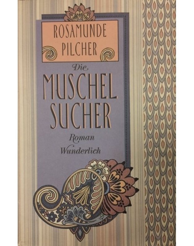 Die Muschelsucher - Pilcher Rosamunde