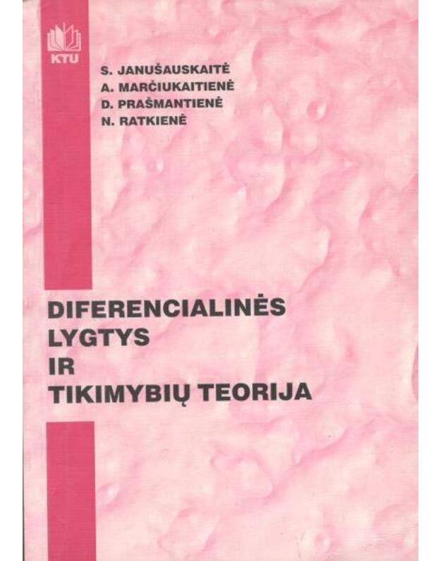 Diferencialinės lygtys ir tikimybių teorija - Janušauskaitė S., Marčiukaitienė A., Prašmantienė D., Ratkienė N.
