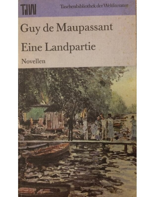 Eine Landpartie - Maupassant Guy de