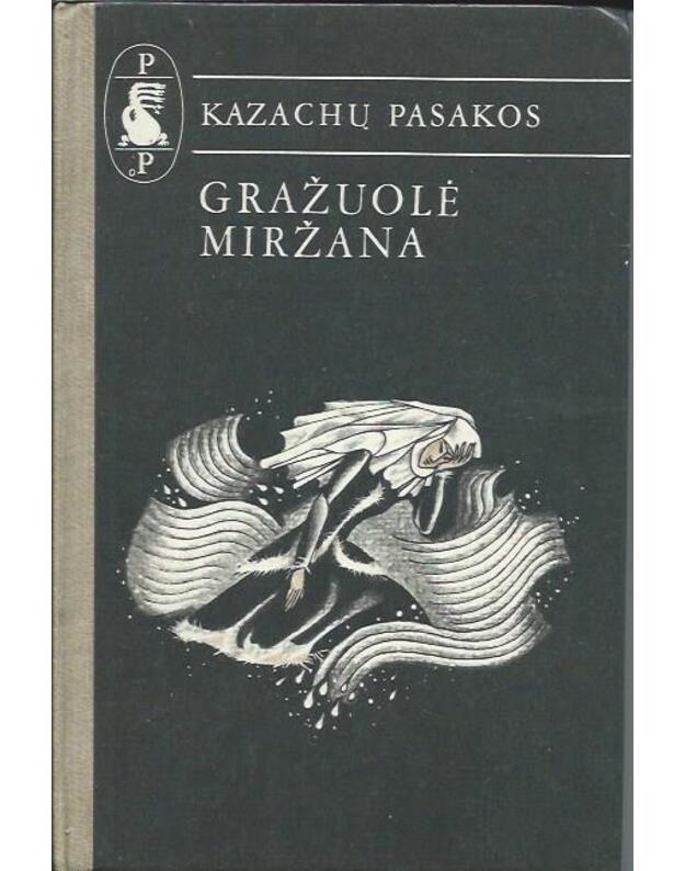 Gražuolė Miržana / Pasaulio pasakos - Kazachų pasakos