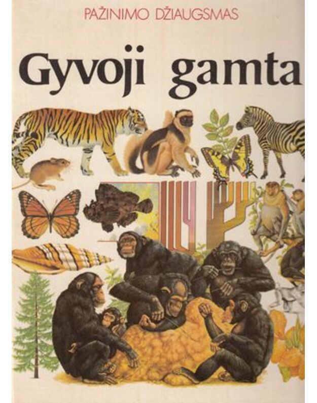 Gyvoji gamta. Pažinimo džiaugmas - Autorių kolektyvas, vyr. red. Džeimsas Mičelis (James Mitchel)