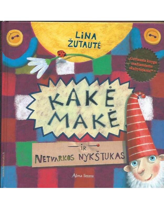 Kakė Makė ir netvarkos nykštukas - Lina Žutautė