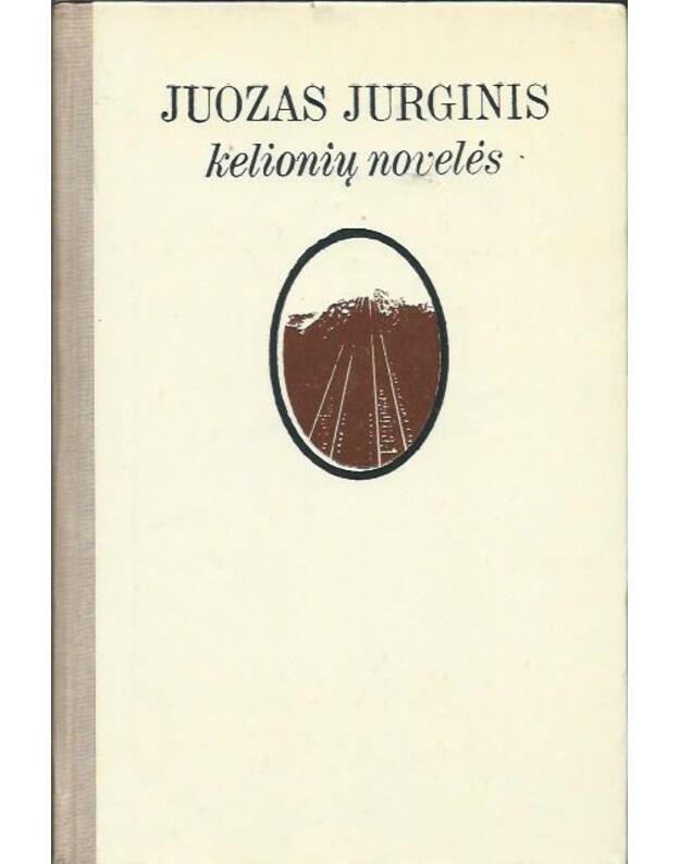 Kelionių novelės - Juozas Jurginis