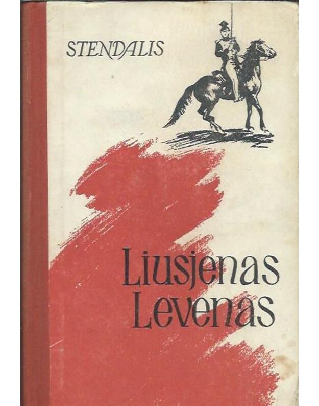 Liusjenas Levenas (Raudona ir balta) - Stendalis / iš prancizų kalbos vertė D. Čebelis