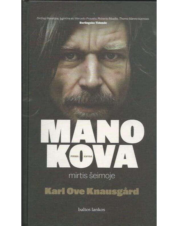 Mano kova. Mirtis šeimoje - Karl Ove Knausgard