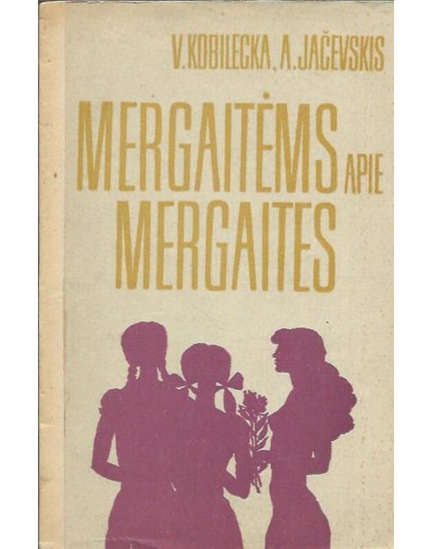 Mergaitėms apie mergaites - Kobilecka V., Jačevskis A.