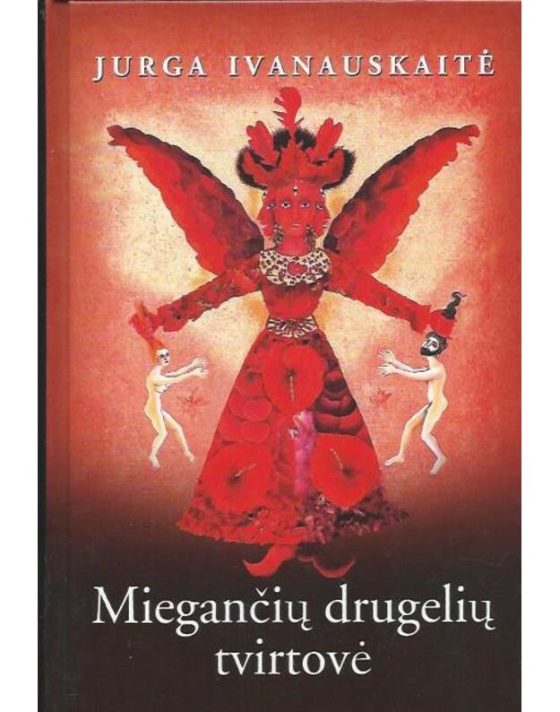 Miegančių drugelių tvirtovė - Jurga Ivanauskaitė