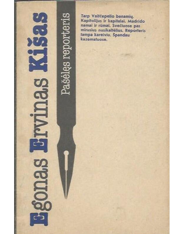 Pašėlęs reporteris - Kišas Egonas Ervinas 1885-1948