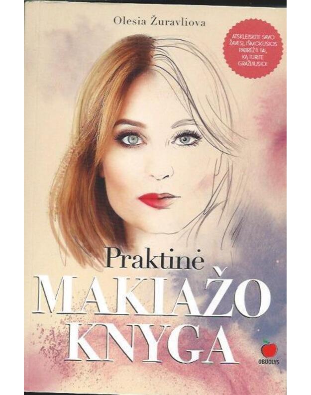 Praktinė makiažo knyga - Olesia Žuravliova