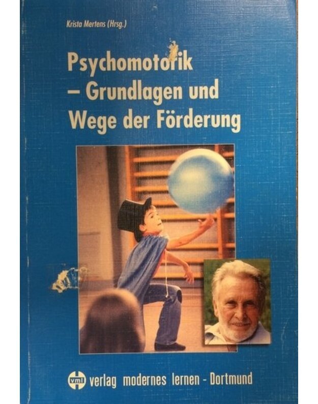 Psychomotorik – Grundlagen und Wege doer Foerderung - Mertens Krista 