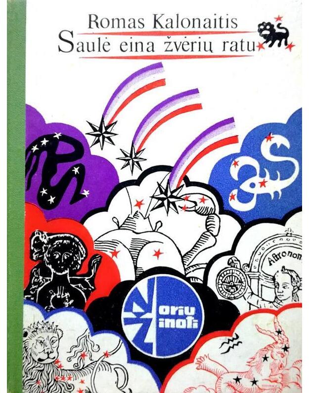 Saulė eina žvėrių ratu / Noriu žinoti - Kalonaitis Romas