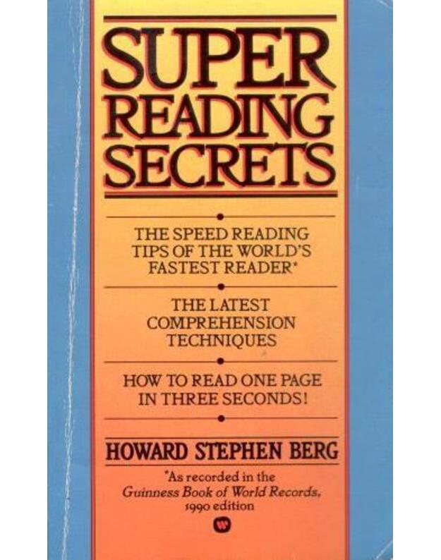 Super reading secrets - Berg Howard Stephen