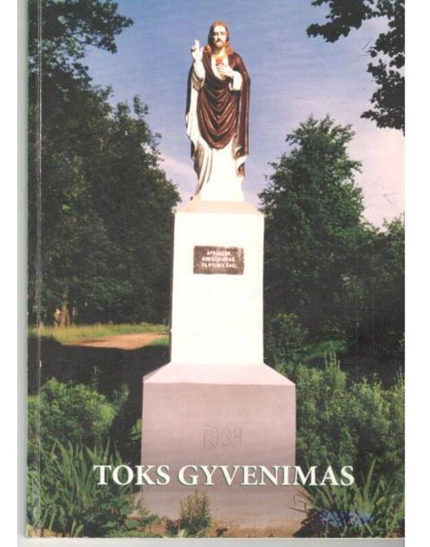 Toks gyvenimas. Prisiminimai - sudarė Danutė Gelūnienė, Lina Sakalauskienė