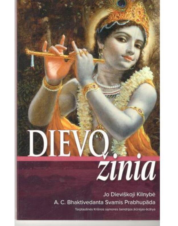 Dievo žinia - Jo Dieviškoji Kilnybė A. C. Bhaktivedanta Svamis Prabhupada