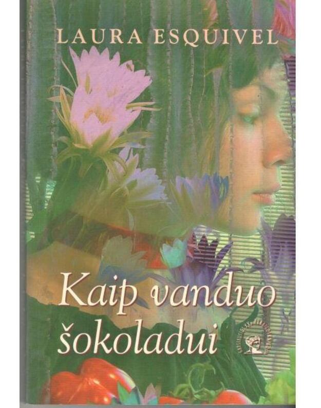 Kaip vanduo šokoladui - Laura Esquivel