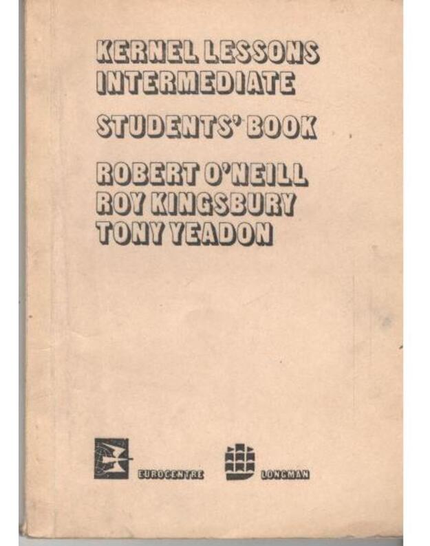 Kernel lessons plus. A post-intermediate course / Students' Book - O'Neill Robert