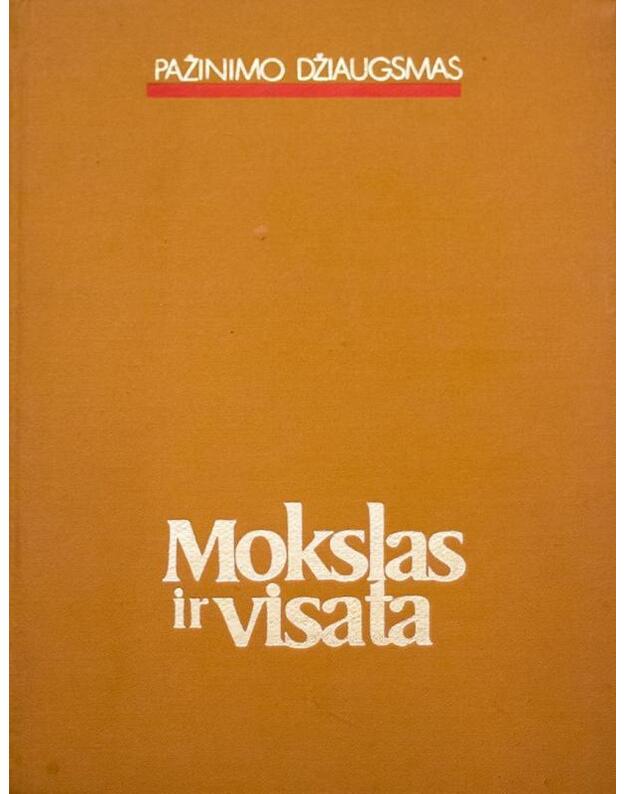 Mokslas ir visata 1990. Pažinimo džiaugsmas - Autorių kolektyvas, vyr. red. Džeimsas Mičelis (James Mitchel)