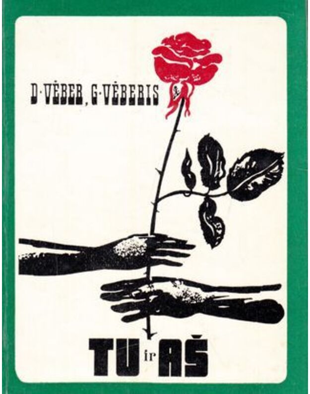 Tu ir aš / 1979 - Vėber D. Vėberis G.