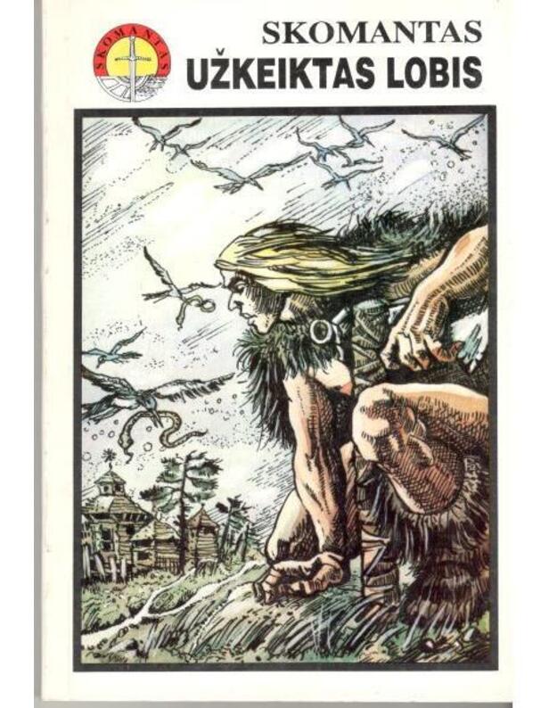 Užkeiktas lobis - Skomantas