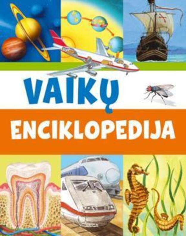 Vaikų enciklopedija / 2015 - tekstas: Ute Friesen, dr. Marcus Wuermli
