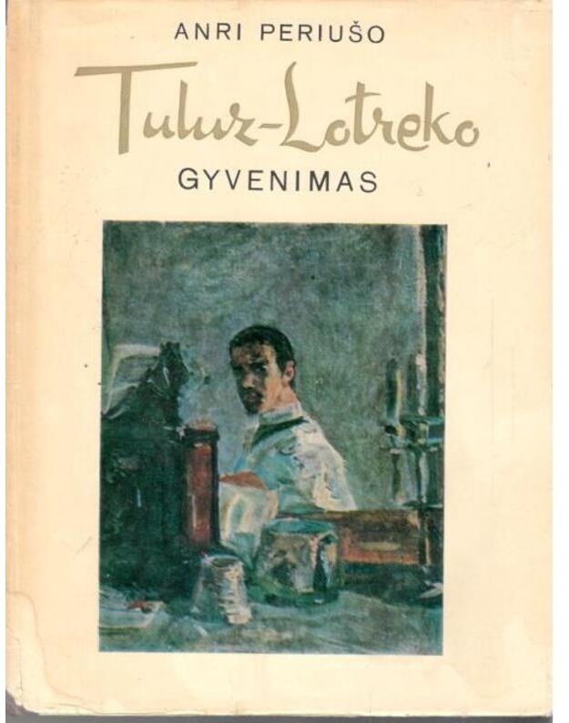 Tuluz-Lotreko gyvenimas - Periušo Anri