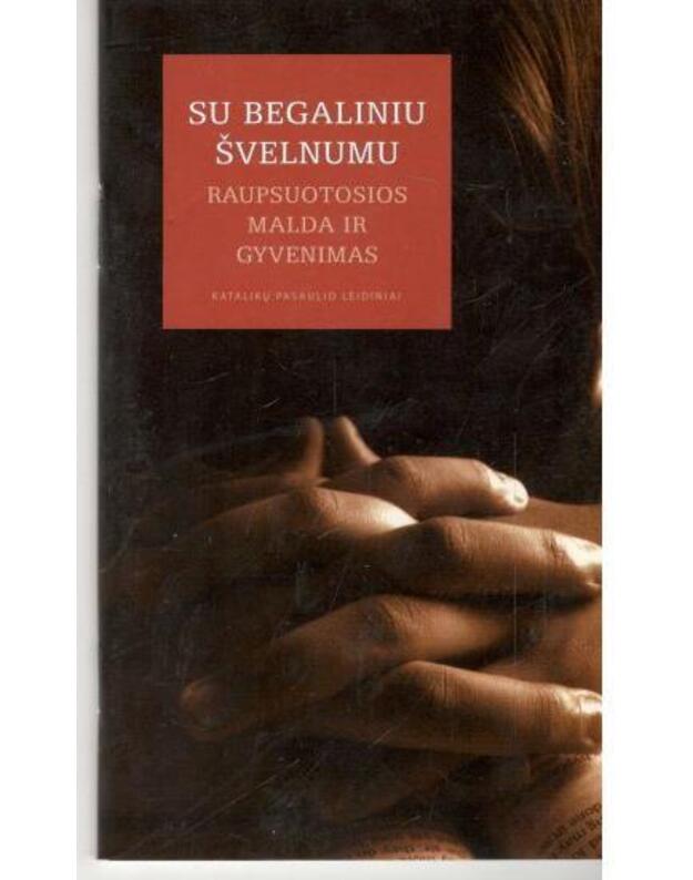 Su begaliniu švelnumu - liudijimų užrašė broliai Raymond ir Pierre Jaccard