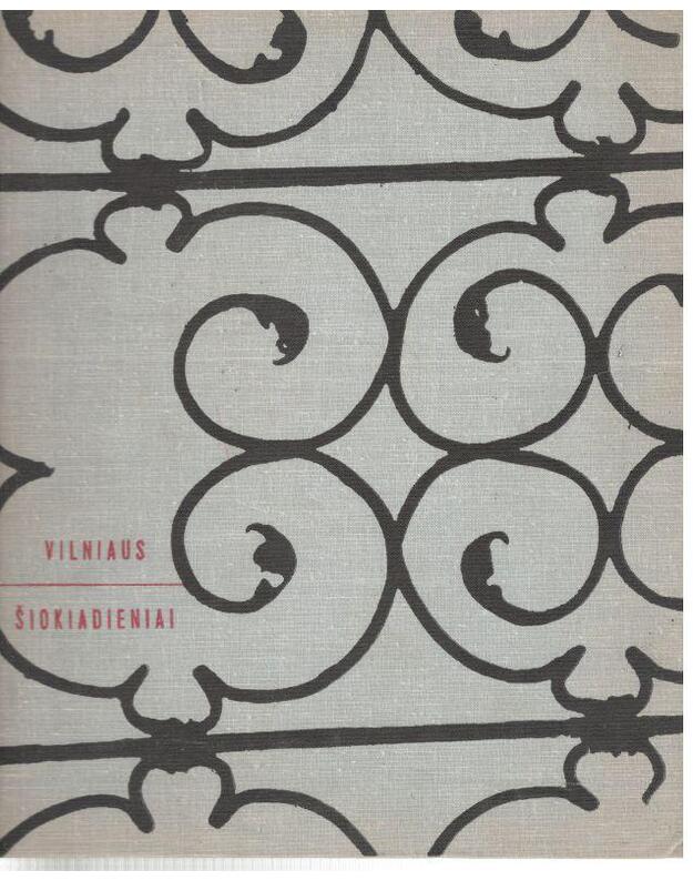 Vilniaus šiokiadieniai / 1965 - Rakauskas R., Sutkus A.