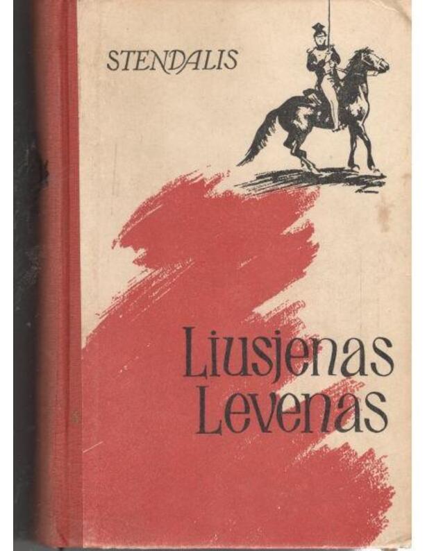 Liusjenas Levenas (Raudona ir balta) - Stendalis / iš prancizų kalbos vertė D. Čebelis