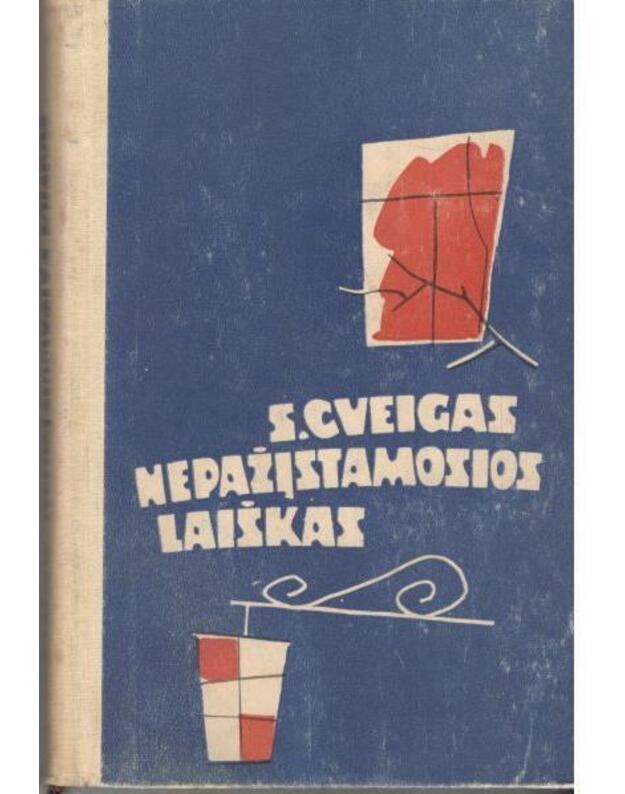 Nepažįstamosios laiškas. Novelės - Cveigas Stefanas 