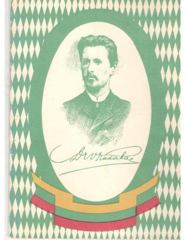 Vincas Kudirka. Tautiška giesmė - Būtėnas Julius