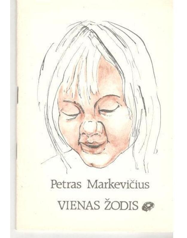 Vienas žodis. Eilėraščiai vaikams - Petras Markevičius